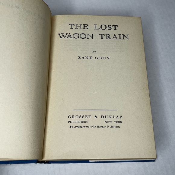 The Lost Wagon Train by Zane Grey Harper & Brothers Western Hardback 1936 - Picture 3 of 11